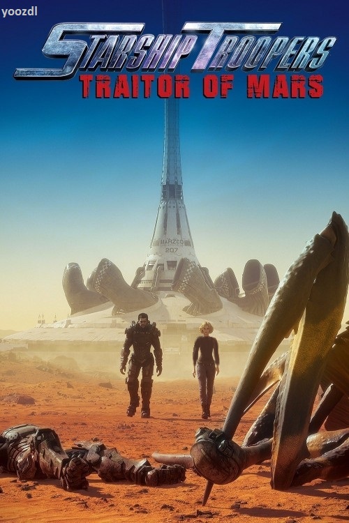 دانلود انیمیشن Starship Troopers: Traitor of Mars 2017