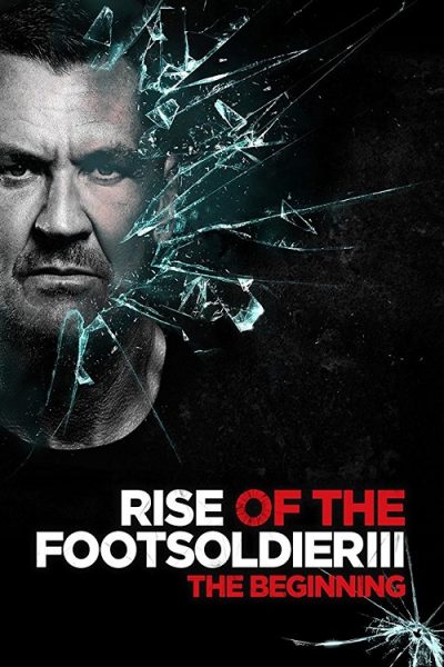 دانلود فیلم Rise of the Footsoldier 3 2017