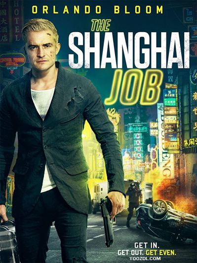دانلود فیلم The Shanghai Job