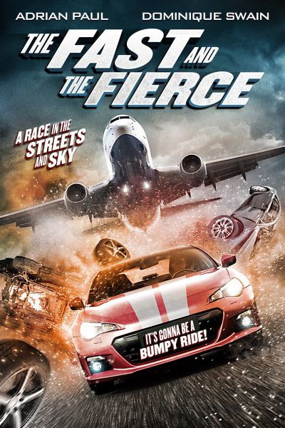 دانلود فیلم The Fast and the Fierce 2017