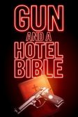 دانلود فیلم Gun and a Hotel Bible
