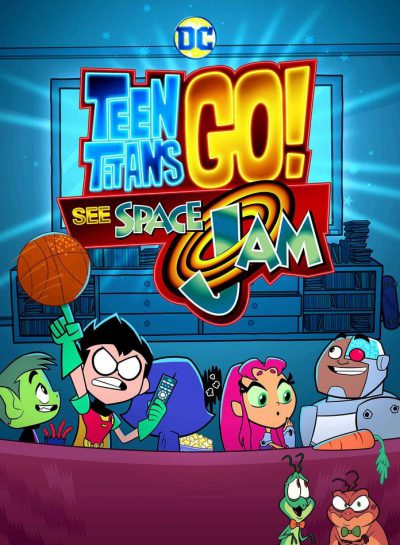 دانلود انیمیشن Teen Titans Go See Space Jam 2021