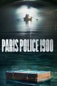 دانلود سریال Paris Police 1900