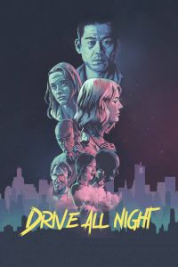 دانلود فیلم Drive All Night 2021
