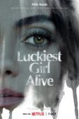 دانلود فیلم Luckiest Girl Alive 2022