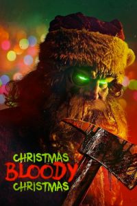 دانلود فیلم Christmas Bloody Christmas 2022