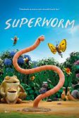 دانلود انیمیشن Superworm 2021