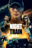 دانلود فیلم Night Train 2023