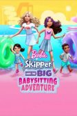 دانلود انیمیشن Barbie: Skipper and the Big Babysitting Adventure 2023