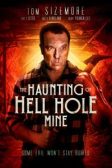دانلود فیلم The Haunting of Hell Hole Mine 2023