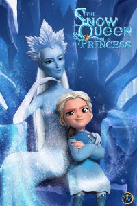 دانلود انیمیشن The Snow Queen and the Princess 2023