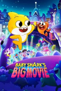 دانلود انیمیشن Baby Shark's Big Movie 2023