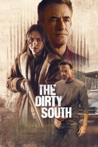 دانلود فیلم The Dirty South 2023