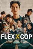 دانلود سریال Flex X Cop